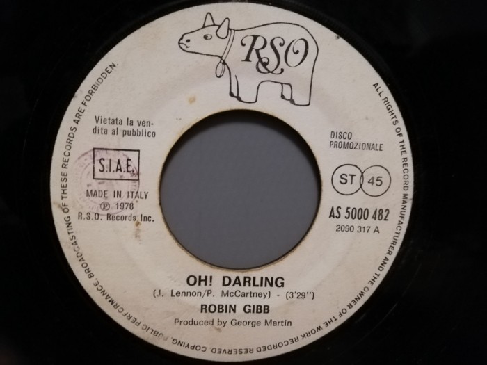 ROBIN GIBB - OH ! DARLING / A DAY IN ...(1978/RSO/RFG)- disc VINIL Single &quot;7/VG