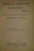 Integral calculus for beginners .../​ Joseph Edwards