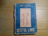 GESTUL LIRIC - Mihail Vulpescu (autograf) - 1947, 293 p.; tiraj: 1500 ex.