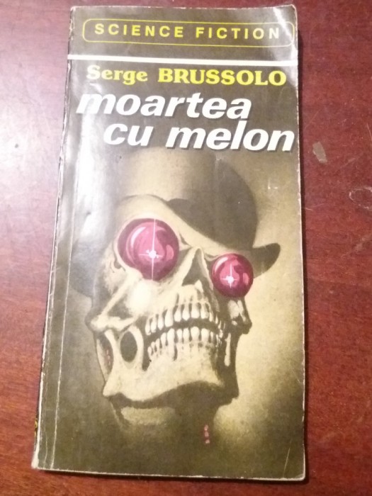 MOARTEA CU MELON SERGE BRUSSOLO