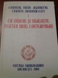 CU DURERE SI DRAGOSTE PENTRU OMUL CONTEMPORAN