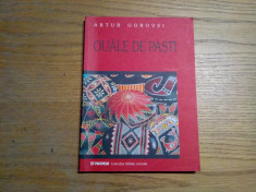 OUALE DE PASTI - Artur Gorovei - Editura Paideia, 2001, 183 p. foto