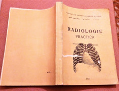 Radiologie Practica. I. M. F. Bucuresti, 1977 - I. Birzu, A. Percek, I. Jocu foto