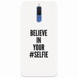 Husa silicon pentru Huawei Mate 10 Lite, Believe In Yourlfie