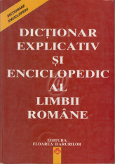 Dictionar explicativ si enciclopedic al limbii romane foto