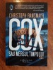 Cox sau mersul timpului - Christoph Ransmayr / R4P5F, 2018, Humanitas
