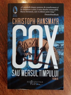 Cox sau mersul timpului - Christoph Ransmayr / R4P5F foto