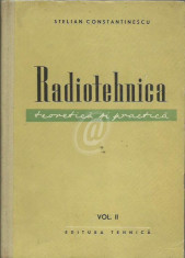 Radiotehnica, teoretica si practica, vol. 2 foto