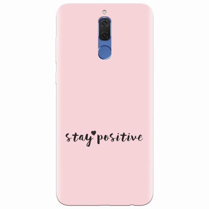 Husa silicon pentru Huawei Mate 10 Lite, Stay Positive