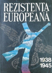 Rezistenta europeana 1938-1945, vol. I foto