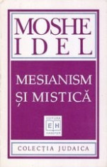 Mesianism si mistica - Moshe Idel foto