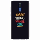 Husa silicon pentru Huawei Mate 10 Lite, Everything Will Be Ok