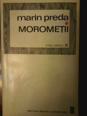 Marin Preda - Morometii vol. II foto