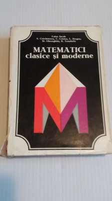 MATEMATICI CLASICE SI MODERNE VOL II de CAIUS IACOB foto