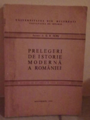 Prelegeri de istoria moderna a Romaniei.. / G. D. Iscru foto