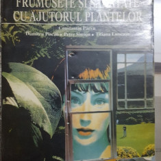 C. Pârvu, D. Piscan, P. Simion, Frumusețe și sănătate cu ajutorul plantelor 016
