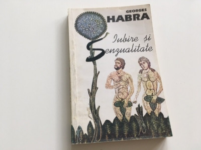 PR GEORGES HABRA, IUBIRE SI SENZUALITATE. INTRODUCERE PR GALERIU, ANASTASIA 1994 foto