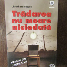 TRADAREA NU MOARE NICIODATA de CHRISTHARD LAPPLE , 2009