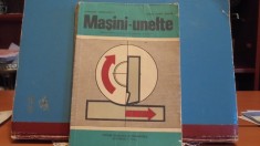 H. GRIGORESCU&amp; S.V. BADEA - MASINI- UNELTE -ED.DIDACTICA SI PEDAGOGICA- 222 PAG