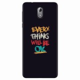 Husa silicon pentru Nokia 3.1, Everything Will Be Ok