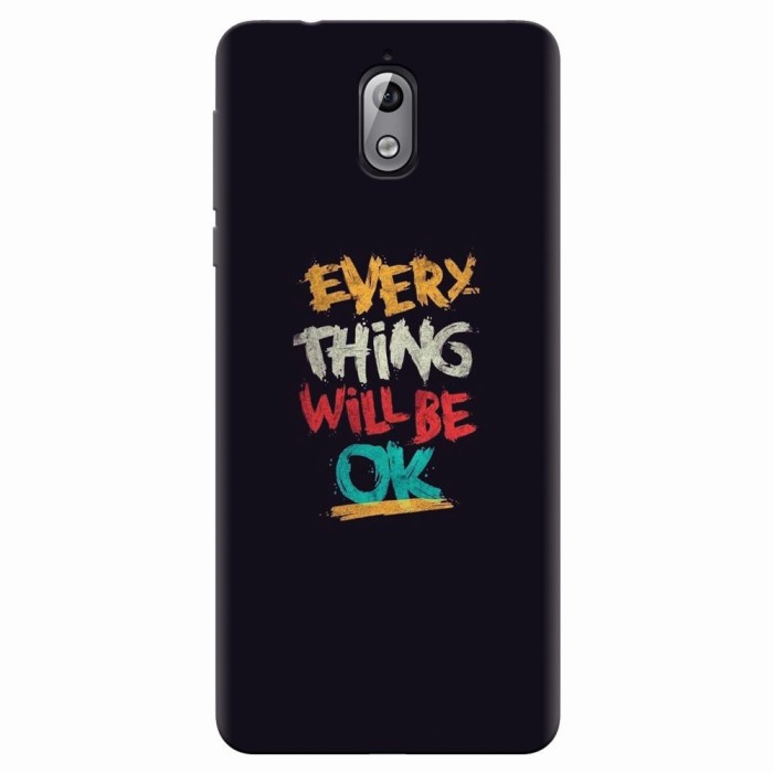 Husa silicon pentru Nokia 3.1, Everything Will Be Ok