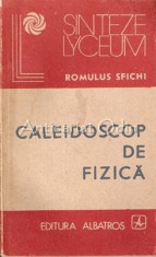 Caleidoscop De Fizica - Romulus Sfichi foto