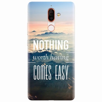 Husa silicon pentru Nokia 7 Plus, Nothing Worth Having Comes Easy foto