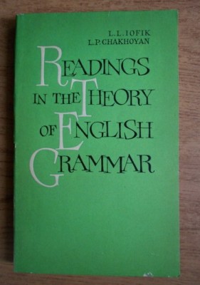 L. L. Iofik - Readings in the theory of english grammar foto