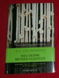 Eseu despre metoda filozofica / R. G. Collingwood, 2015, Humanitas