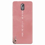 Husa silicon pentru Nokia 3.1, Perfectly Wrong