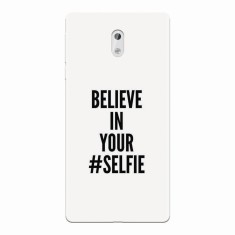 Husa silicon pentru Nokia 3, Believe In Yourlfie