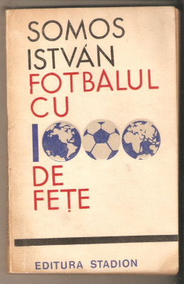 Somos Istvan-Fotbalul cu 1000 de fete foto