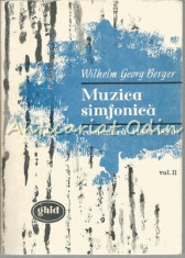 Muzica Simfonica Romantica (1830-1890) - Wilhelm Georg Berger - Tiraj: 1590 Ex. foto