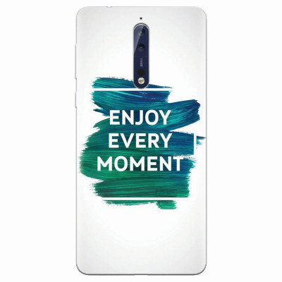 Husa silicon pentru Nokia 8, Enjoy Every Moment Motivational foto