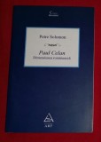 Paul Celan : dimensiunea rom&acirc;neasca / Petre Solomon