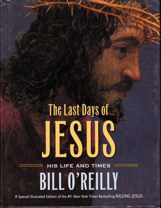 The Last Days of Jesus His Life and Times