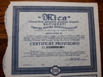 ACTIUNI MINIERE &amp;quot;MICA&amp;quot; - SOCIETATE ANONIMA - 2500 LEI - 1945 - CERTIF. PROVIZ. foto