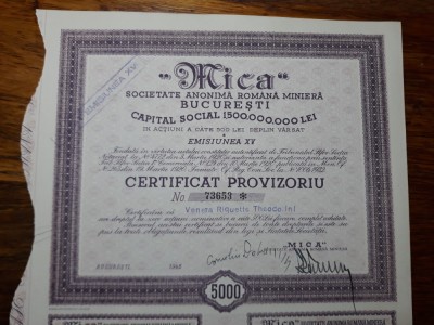 ACTIUNI MINIERE &amp;quot;MICA&amp;quot; - SOCIETATE ANONIMA - 5000 LEI - 1945 - CERTIF. PROVIZ. foto