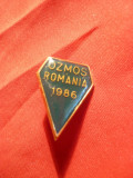 Insigna Ozmos Romania 1986 - metal si email , d= 2 cm