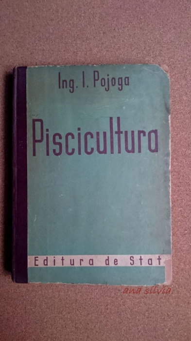 Piscicultura - I. Pojoga