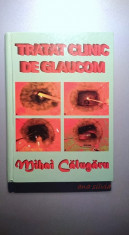 Tratat clinic de glaucom - Mihai Calugaru foto