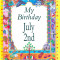 My Birthday July 2nd