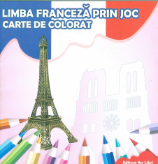 Limba franceza prin joc. Carte de colorat. foto