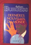 Dernieres nouvelles du monde : roman / Anthony Burgess