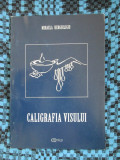 Mihaela HERGHILIGIU - CALIGRAFIA VISULUI. POEZII (2004, cu AUTOGRAF! - CA NOUA!)