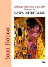 Iubire, pseudonimie si paradox in opera lui SOREN KIERKEGAARD foto