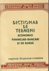 Dictionar de termeni economici financiar-bancari si de bursa.Engleza-franceza-romana foto