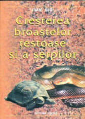 Cresterea broastelor testoase si a serpilor - Ioan Bud foto