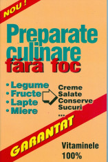 Preparate culinare fara foc foto