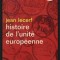 LECERF, Jean: Histoire de l&#039;unite europeenne
